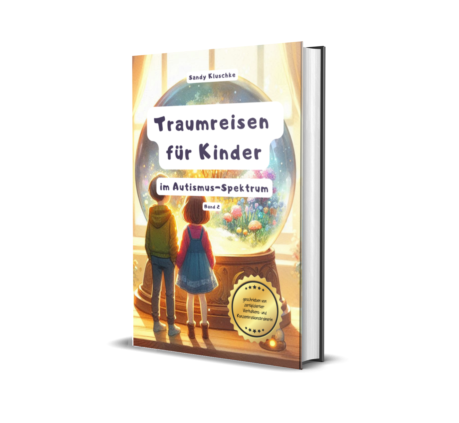 Traumreisen für Kinder mit Autismus Band 2: Fantasiereisen für Kinder mit Autismus: Traumreisen zum Entspannen für hochsensible Kinder, gefühlsstarke Kinder Traumreisen für Kinder mit Autismus Band 2: Fantasiereisen für Kinder mit Autismus: Traumreisen zum Entspannen für hochsensible Kinder, gefühlsstarke Kinder