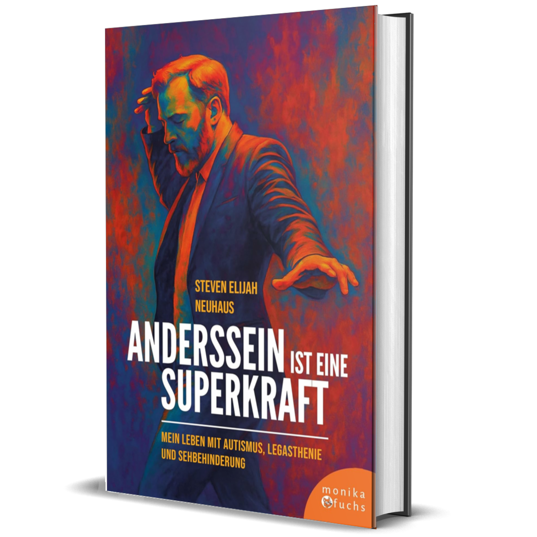 Steven Elijah Neuhaus Anderssein ist eine Superkraft
